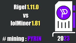 QUICK LOOK Rigel 1110 vs lolMiner 181  mining Pyrin [upl. by Akimert]