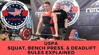 USPA Powerlifting Sqaut Bench Press Deadlift Rules Explained By Head JudgeJosiah Brannon Fitness [upl. by Cohberg]