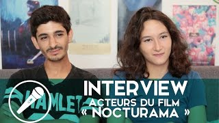 Interview de Hamza Meziani amp Laure Valentinelli pour Â« Nocturama Â» [upl. by Nivi]