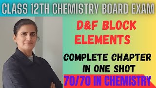 DampF Block Elements in Oneshot I Chemistry I Board2024 [upl. by Kunin]