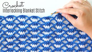 Crochet Interlocking Blanket Stitch For Beginners [upl. by Faulkner9]