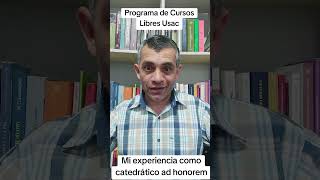 Mi experiencia como catedrático ad honorem dentro del Programa de Cursos Libres Usac [upl. by Aicelf]