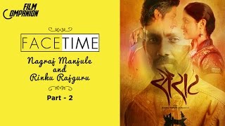 Nagraj Manjule amp Rinku Rajguru Sairat Interview  Part 2  Face Time [upl. by Emoryt212]