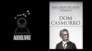 Dom casmurro  audiolivro [upl. by Ayahc]