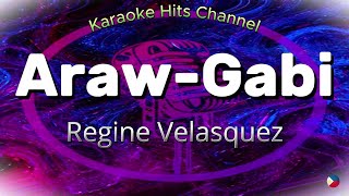 Regine Velasquez  Araw Gabi KARAOKE VERSION [upl. by Snilloc397]