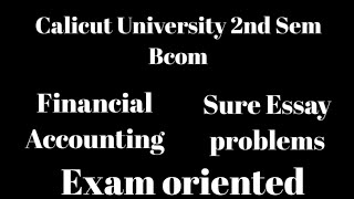 Calicut University2nd SemBcom Financial AccountingSure Essay problemsExam Oriented Important [upl. by Areema]