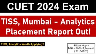 CUET 2024 Exam TISS Mumbai Analytics Placement Report 2023 Out  Worth Applying [upl. by Delbert368]