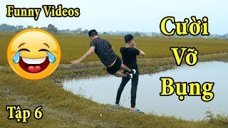 PHD  Xem Đi Xem Lại Cả 1000 Lần Mà Vẫn Không Thể Nhịn Được Cười  Tập 6  Funny Videos [upl. by Lani]