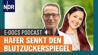 Hafer senkt den Blutzuckerspiegel  Dr Matthias Riedl über Diabetes  EDocsPodcast 1 [upl. by Ericha]