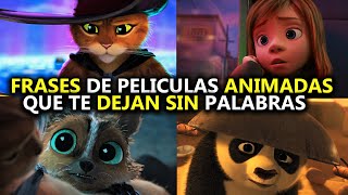 FRASES DE PELÍCULAS ANIMADAS QUE TE DEJARÁN SIN PALABRAS  Parte 1 2 Y 3 [upl. by Can]