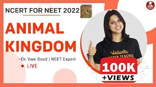 Animal Kingdom Class 11 Ncert  NEET Biology Lectures  NEET 2022  Vedantu Biotonic NEET [upl. by Crifasi]