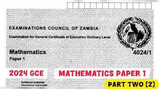 PART 2  Mathematics Paper 1 GCE 2024 2024GCE [upl. by Voleta139]