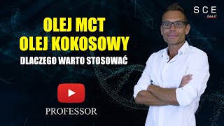 Olej MCT oraz olej z kokosa dlaczego warto stosować  Professor odc 97 [upl. by Kenlee248]