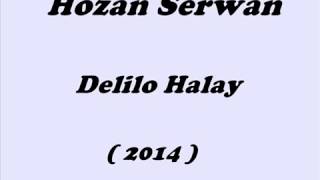 Hozan Serwan Delilo Halay 2014 Yeni [upl. by Randall166]