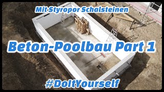 Pool einfach selber bauen mit Styropor Schalsteinen 🔧 Beton Pool Anleitung in 4K  Part 1 [upl. by Laroc]