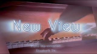 New View piano improvisation Elisabeth Six [upl. by Jason]