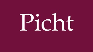 How to Pronounce Picht Correctly in German [upl. by Eile]