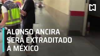 España extraditará a México a Carlos Ancira  Expreso de la Mañana [upl. by Anawak833]