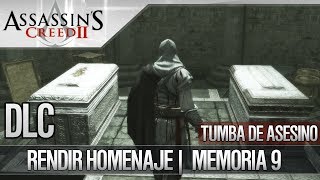 Assassins Creed 2  Walkthrough Español  Tumba de Asesino  DLC  Rendir Homenaje [upl. by Yesrej]