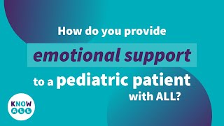 How do you provide emotional support to a pediatric patient with acute lymphoblastic leukemia [upl. by Manas]