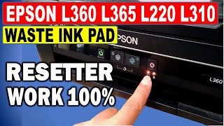 How To Reset Epson L360 L365 L310 L220 L130 Waste ink pad with resetter [upl. by Yenitirb]