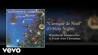 Mannheim Steamroller  Cantique De Noel O Holy Night Audio [upl. by Gentilis]