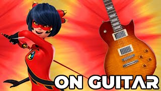 Ryukos🐲 Transformation on GUITAR🎸  Miraculous Ladybug Cover [upl. by Gnanmas]