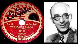 78 RPM – The Hottentots – Oh Donna Clara 1931 [upl. by Nabatse]