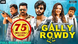 Sundeep Kishans GALLY ROWDY 2021 NEW RELEASED Full Hindi Dubbed Movie  Neha Shetty  South Movie [upl. by Haelam836]