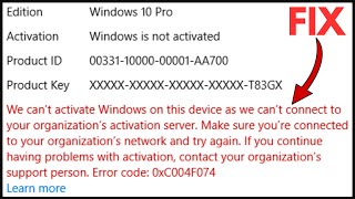 Fix We cant activate Windows on this device Error Code 0xc004f074 Windows 1110 [upl. by Odrick]