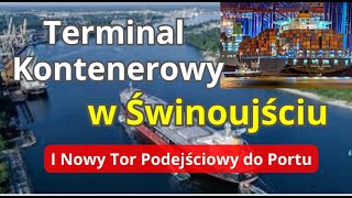 Świnoujście  Nowy Tor Podejściowy i Głębokowodny Terminal Kontenerowy Jak Wygląda Przebieg Prac [upl. by Annie]