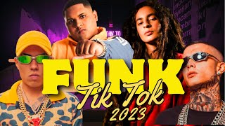 TOP FUNK TIK TOK 2023 🎵 FUNK MAIS TOCADOS 2023 🎵 MELHORES FUNK DO TIK TOK 🎵 [upl. by Suoinuj992]