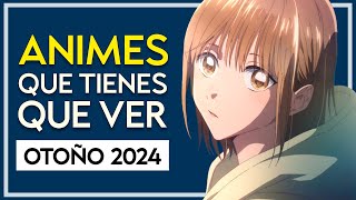 LOS MEJORES ANIMES DE OTOÑO 2024 [upl. by Waugh]