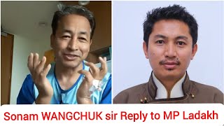 Reply to MP Ladakh  SONAM WANGCHUK [upl. by Nna]