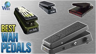 10 Best Wah Pedals 2018 [upl. by Madriene]