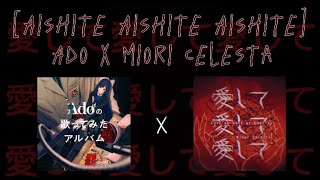 »Aishite Aishite Aishite« Ado x Miori Celesta cover mix [upl. by Irallih]