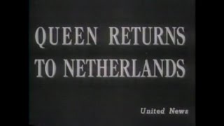 WO2 Koningin Wilhelminas terugkeer naar Nederland een bioscoopjournaal uit maart 1945 [upl. by Annadroj620]