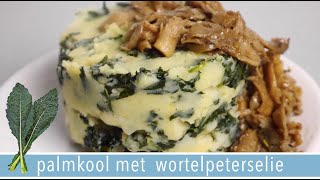 Palmkool stamppot 🥬 met wortelpeterselie en oesterzwammen  JANUARI RECEPT [upl. by Nolram803]