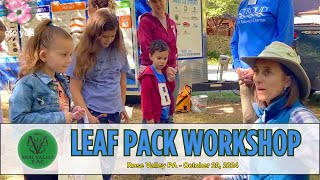 Leaf Pack Workshop  Rose Valley October 2024 [upl. by Teemus]