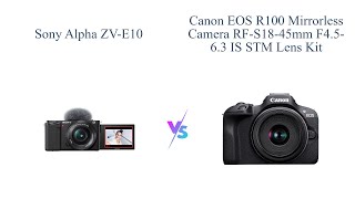 Sony Alpha ZVE10 vs Canon EOS R100 📷 Comparison Features Price Quality [upl. by Vladimir]