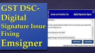 GST DSCDigital Signature Issue Fixing Emsigner kottakkal IT [upl. by Ganny]