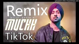 MUCHH Diljit Dosanjh TikTok Remix Song 2020 [upl. by Eenttirb]