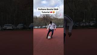 SOUFIANE BOUFAL SKILL TUTORIAL 💫🇲🇦 football tutorial skills viral fypシ footballskills [upl. by Dafna]