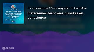 Détermines tes vraies priorités en conscience [upl. by Assiruam477]