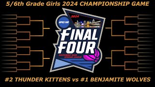 2 Thunder Kittens vs 1 Benjamite Wolves  56th Grade Girls Mar 9th 2024 [upl. by Leonie]