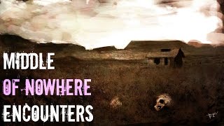 3 Scary REAL Encounters in the Middle of Nowhere [upl. by Anasus]