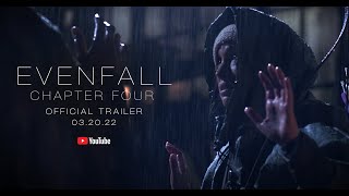 Evenfall Chapter Four  Official Trailer [upl. by Behrens]