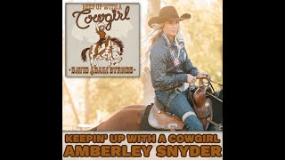 David Adam Byrnes Presents quotKeepin Up With A Cowgirlquot  Episode 2 w Amberley Snyder [upl. by Audley]