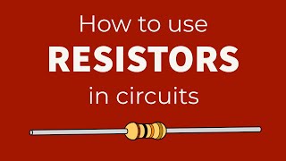 How to use quotResistorsquot in Circuits  Tutorial [upl. by Lavina378]