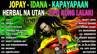 🎸BEST REGGAE MUSIC 2024 Tropavibes Reggae💕Mahal Pa Rin Kita  Jopay 😍Reggae Compilation 2024😘 [upl. by Aimerej]